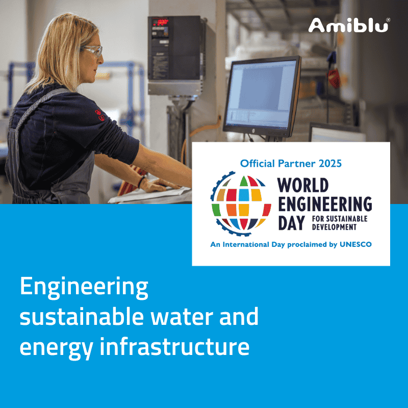 Amiblu is official partner of the World Engineering Day 2025 by UNESCO